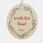 World Best Friend Custom Year Holly Wreath Keramik Ornament (Links)