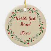 World Best Friend Custom Year Holly Wreath Keramik Ornament (Hinten)