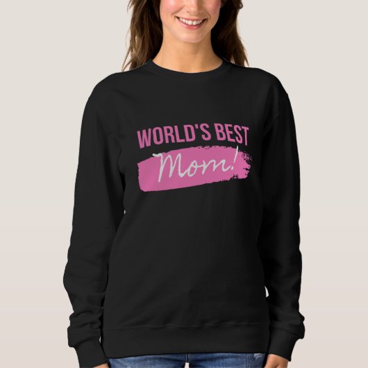 World Best Mom Sweatshirt (Vorderseite)