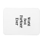 World best partner ever valentine's day lover gf magnet (Horizontal)