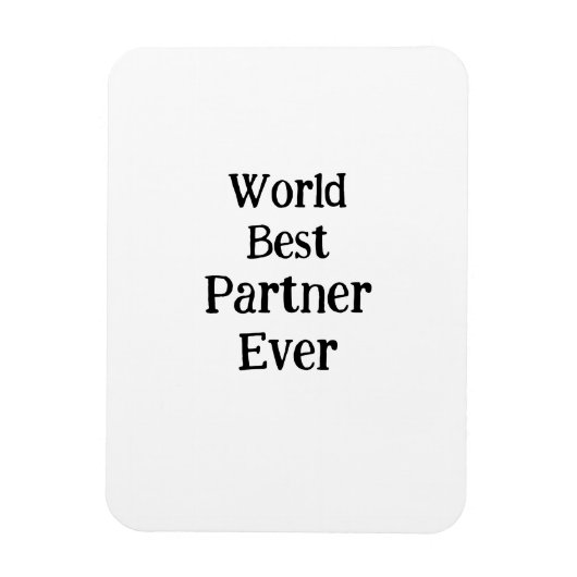 World best partner ever valentine's day lover gf magnet (Vertikal)
