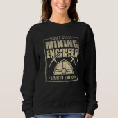World Class Mining Engineer Engineering Miner Appa Sweatshirt (Vorderseite)