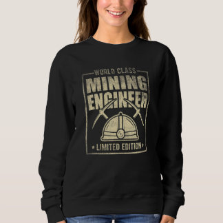 World Class Mining Engineer Engineering Miner Appa Sweatshirt