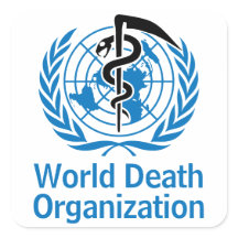 "World Death Organization" WHO-Logo-Parodie