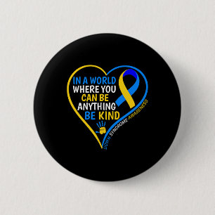 World-Down-Syndrom Day Be-Down-Syndrom im Krieg Button