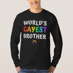 World Gayest Brother Pride Rainbow Flag Liebe Lgbt T-Shirt