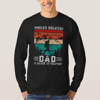 World Greatest Dad Hiking in Heaven Family Memoria T-Shirt