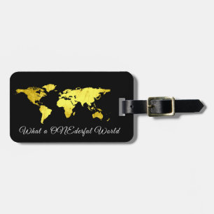 World Map Adresse Was für ein ONEderful Black Gold Gepäckanhänger