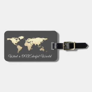 World Map Adresse Was für ein ONEderful Gold Gray Gepäckanhänger