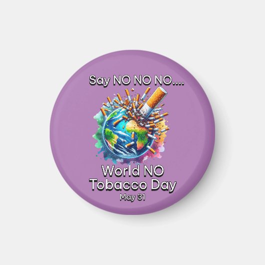 World No Tobacco Day Magnet (Vorne)
