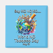World No Tobacco Day Magnet (Vorne)