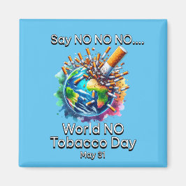 World No Tobacco Day Magnet