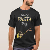 World Pasta Day Sign Poster T-Shirt (Vorderseite)