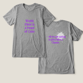 World Piece / Give Piece Tee Shirt