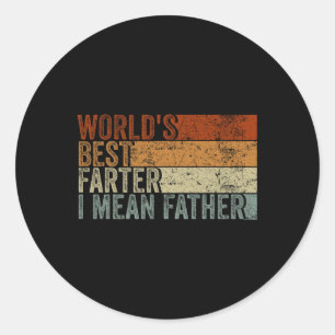 World&#; s Best Farter I Gemein Vatermannen Vintag Runder Aufkleber