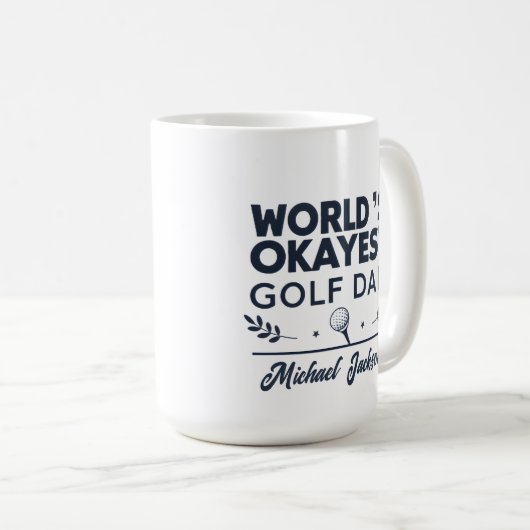 World’s Okayest Golf Dad Custom Name Design Kaffeetasse (VorderseiteRechts)