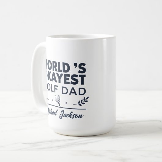 World’s Okayest Golf Dad Custom Name Design Kaffeetasse (Vorderseite Links)