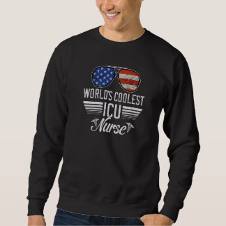 World´s Okayest ICU Nurse American Flag Patriotic  Sweatshirt