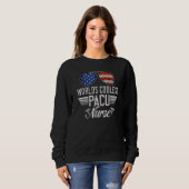 World´s Okayest PACU Nurse American Flag Patriotic Sweatshirt (Vorne ganz)