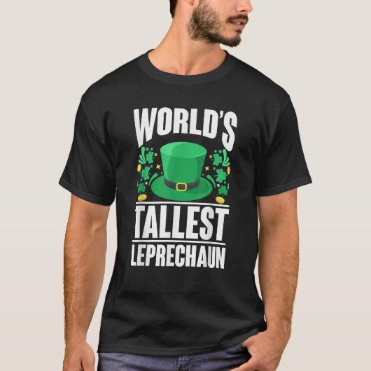 World s Tallest Leprechaun Funny St Patricks Day A T-Shirt (Vorderseite)