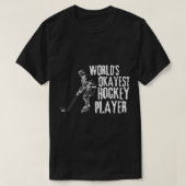 World_s Tokest Hockey Player T-Shirt (Design vorne)