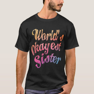 World_s Tokest Sister Classic(7) T-Shirt