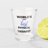 World's 2nd Best Physical Therapist 2 Schnapsglas (Vorderseite)