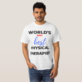 World's 2nd Best Physical Therapist 2 T-Shirt (Vorne ganz)
