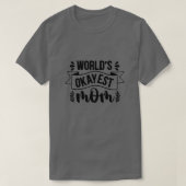 Worlds abend Mutter01 T-Shirt (Design vorne)