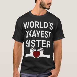 Worlds abest Schwester (3) T-Shirt