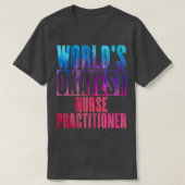 Worlds abstimmen est Nurse Practitioner 1 T-Shirt (Design vorne)