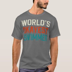 Worlds allesamt Schwimmer T-Shirt