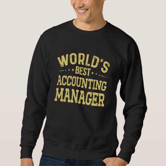 World's Best Accounting Manager Job Title Accounti Sweatshirt (Vorderseite)