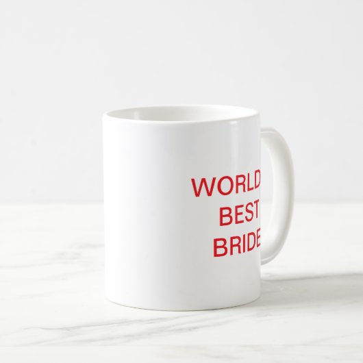 World's best BRIDE Kaffeetasse (VorderseiteRechts)