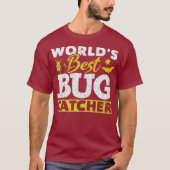 Worlds Best Bug Catcher Funny Entomologist Bug T-Shirt (Vorderseite)