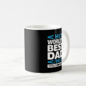 World's Best Dad H1 Title Confirmed  Kaffeetasse (VorderseiteRechts)