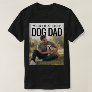 Worlds Best Dog Dad PhotoPop T-Shirt