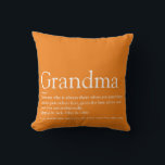World's Best Ever Grandma Granny Definition Orange Kissen<br><div class="desc">Personalise for your special Grandma, Grandmother, Granny, Nan, Nanny or Abuela to create a unique gift for birthdays, Christmas, mother's day, baby showers, or any day you want to show how much she means to you. A perfect way to show her how amazing she is every day. You can even...</div>