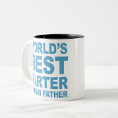 Worlds best farter I mean father Zweifarbige Tasse (Vorderseite Links)