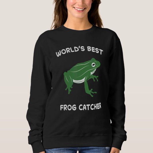World's Best Frog Catcher Hunter Amphibian Catchin Sweatshirt (Vorderseite)