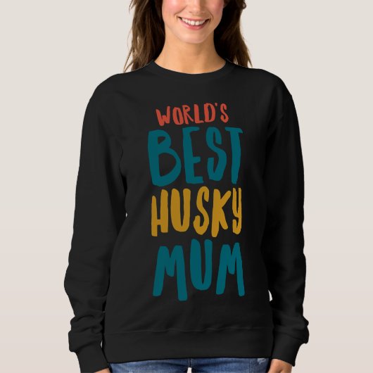Worlds Best Husky Mum Sweatshirt (Vorderseite)