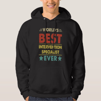World's Best Intervention Specialist Ever  1 Hoodie
