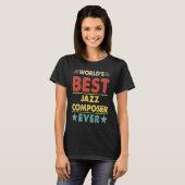 World's Best Jazz Composer Ever  1 T-Shirt (Vorne ganz)