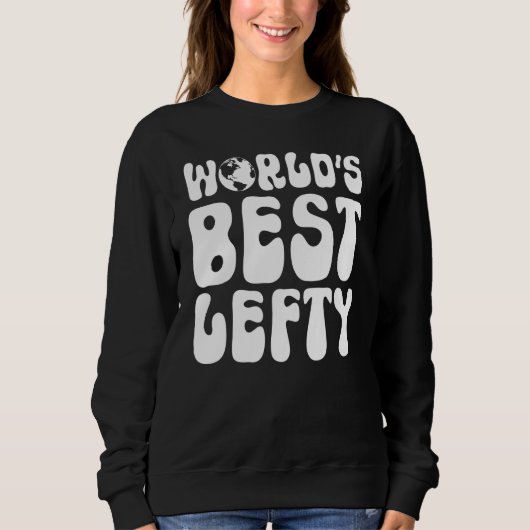 Worlds best Lefty Sweatshirt (Vorderseite)