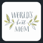 worlds-best-mom quadratischer aufkleber<br><div class="desc">Wonderful design which is perfect as a gift for dear mum. Whether it's a birthday or Mother's Day,  give your mother something nice</div>