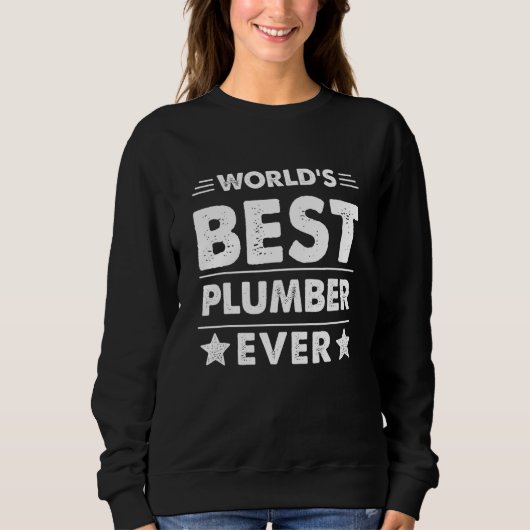 World's Best Plumber Ever Sweatshirt (Vorderseite)