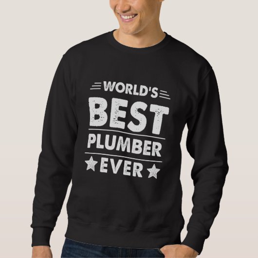 World's Best Plumber Ever Sweatshirt (Vorderseite)