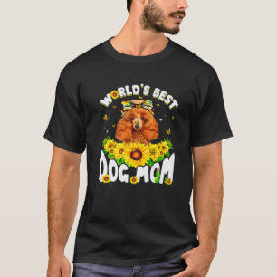 World's Best Poodle Dog Mom Funny Mother's Day T-Shirt