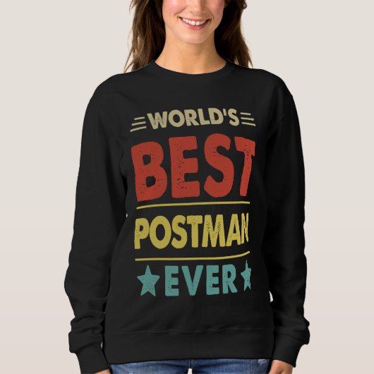World's Best Postman Ever 1 Sweatshirt (Vorderseite)