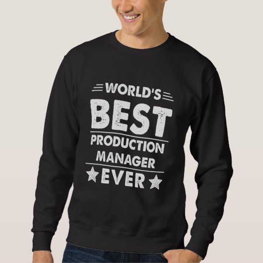 World's Best Production Manager Ever Sweatshirt (Vorderseite)